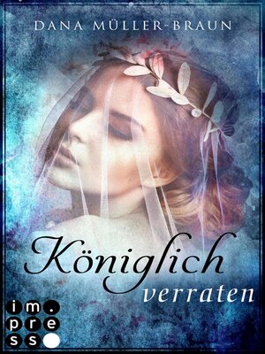 cover image of Königlich verraten (Die Königlich-Reihe 2)